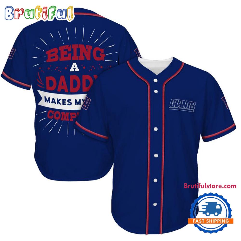 NFL New York Giants Football Being A Daddy Father's Day Baseball Jersey